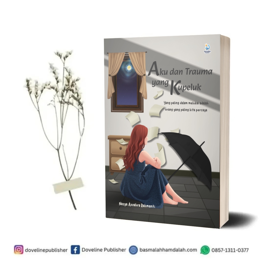 Aku dan Trauma yang Kupeluk