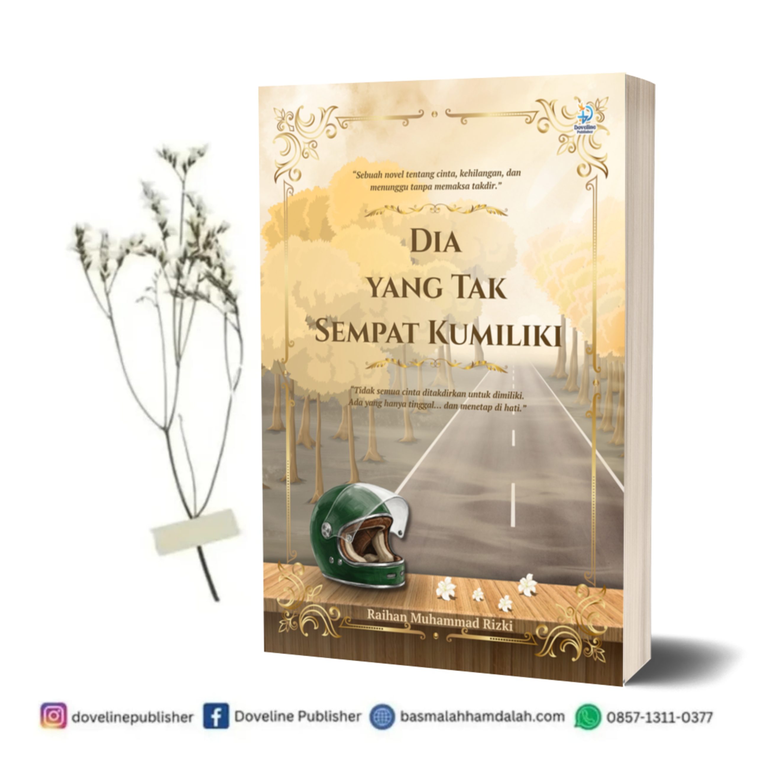 Dia yang Tak Sempat Kumiliki