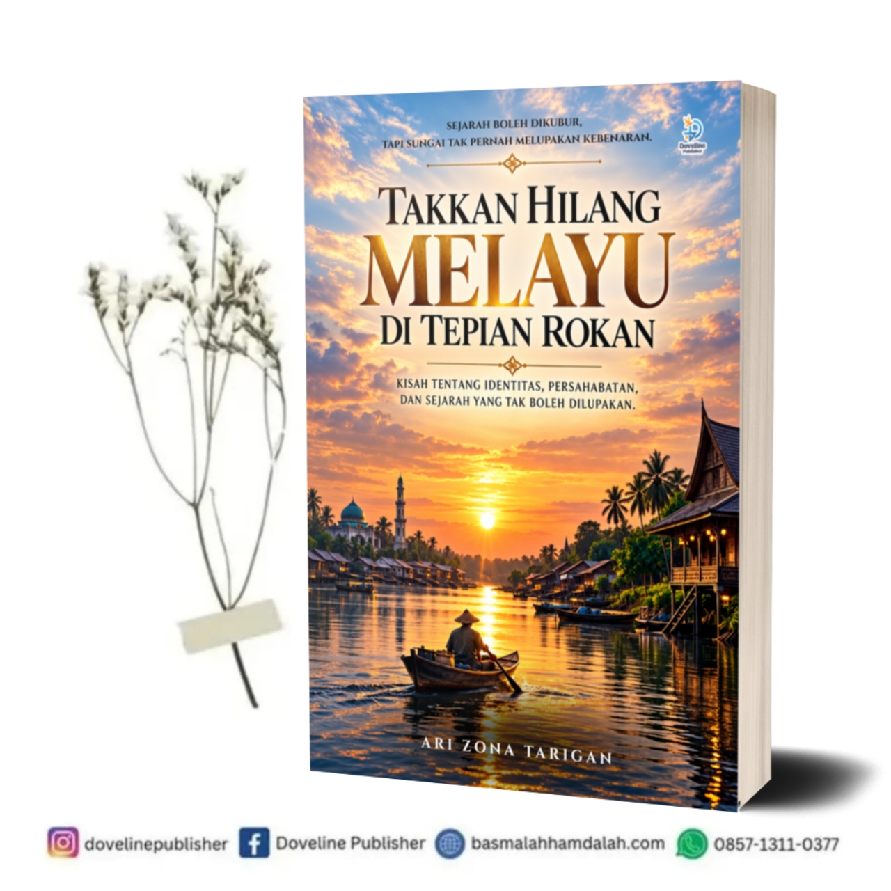 Takkan Hilang Melayu di Tepian Rokan