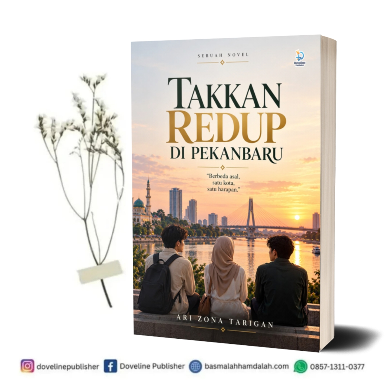 Takkan Redup di Pekanbaru